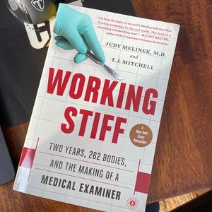 Working Stiff by Judy Melinek, M.D. and T.J. Mitchell